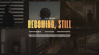 Becoming, Still