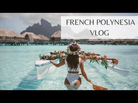 MY GUIDE TO FRENCH POLYNESIA: VLOG