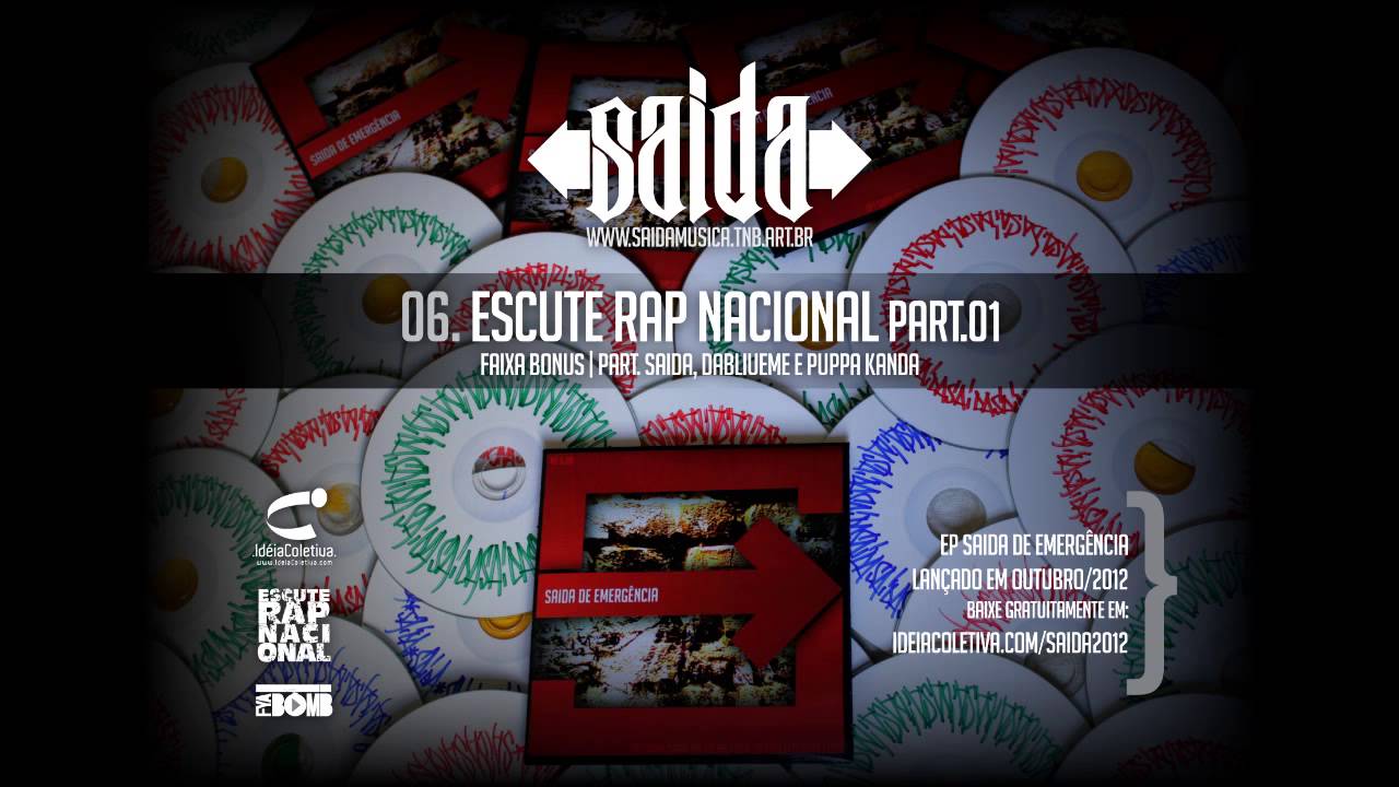 Saida - Escute Rap Nacional part. 01 [EP Saida de Emergência]