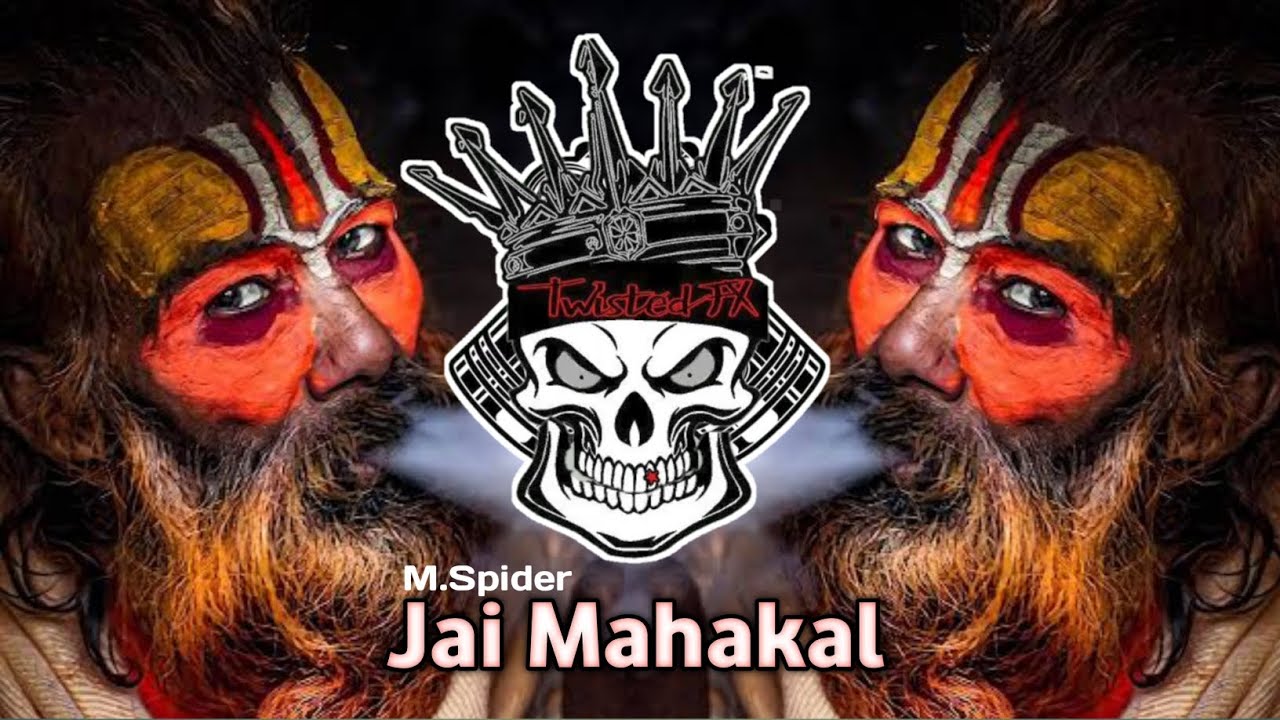 Mahakal DJ Remix Song EDM Mix   MrSpidera