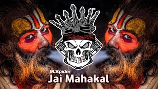 Mahakal DJ Remix Song EDM Mix - MrSpidera