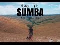 Road Trip SUMBA, Nusa Tenggara Timur - Indonesia