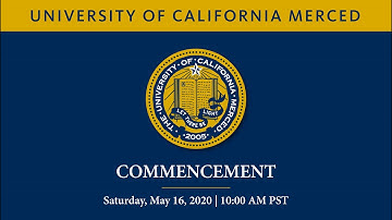 UC Merced Commencement Spring 2020