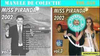 656 - Manele de colectie - Miss Piranda 2002 vol.3 - Nicolae Guta (2002)