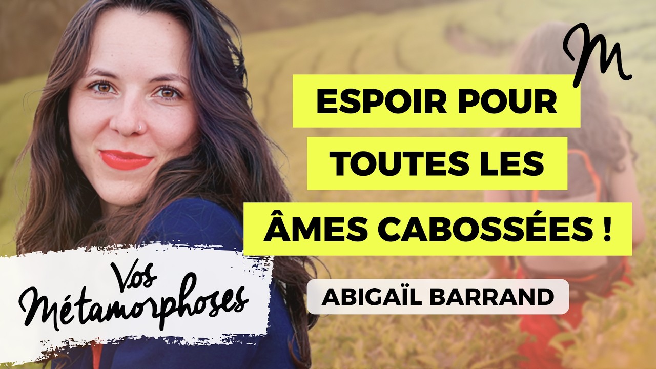 Diagnostiquée « borderline », j’ai choisi la vie ! avec Abigaïl Barrand