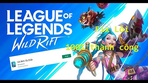 Cách tải Liên Minh Tốc Chiến( Wild Rift) || Cho máy yếu 32 bit