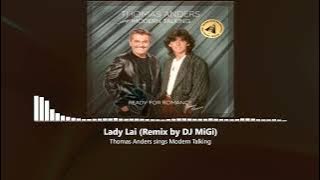 Thomas Anders sings Modern Talking - Lady Lai (Remix by DJ MiGi) 120BPM