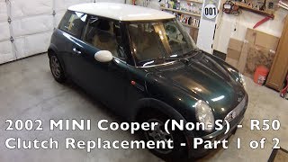 2002-06 MINI Cooper Non-S Clutch Replacement Part 1 of 2