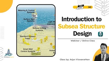 Introduction to Subsea Structures Design | The Offshore Engineer Academy