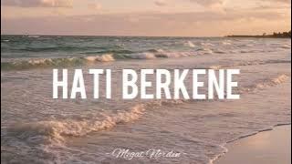 Megat Nordin - Hati Berkene (Lirik)