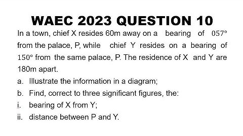 The Road to WAEC 2024: 2023 Mathematics Theory Question 10