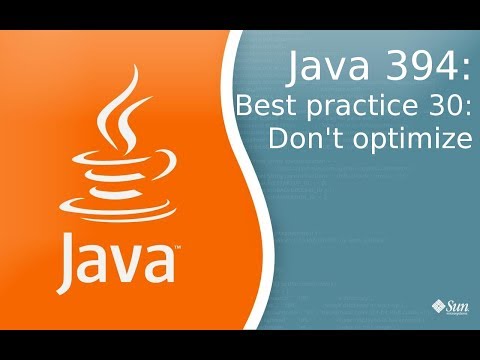 Урок Java 394: Best practice 30: Не оптимизируйте