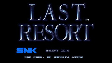 Last Resort (Arcade 60Hz / EU) - Attract Mode