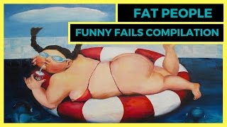 Fat People Funny Fail Compilation!!! _ Толстые люди, весёлая подборка приколов Fat People Funny Fail Compilation!!! _ Толстые люди, весёлая подборка приколов