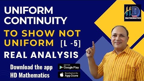 Uniform continuity //L 5// csir net maths in hindi//to show that function is not uniform continuous