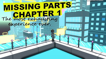 Missing Parts, Chapter 1 (All Quests exhausting Walkthrough) - The Sandbox