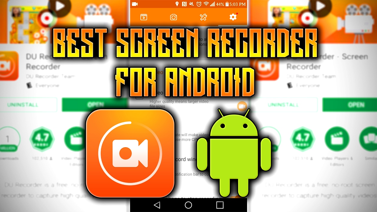 NO ROOT Best Free Screen Recording App For Android DU Recorder YouTube