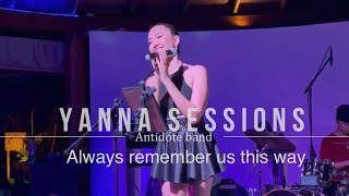 Lady Gaga - ALWAYS REMEMBER US THIS WAY | COVER by Antidote band    YannaSessions