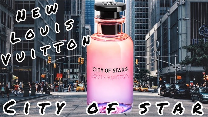 Fragrance Review City of Stars Louis Vuitton for women and men 