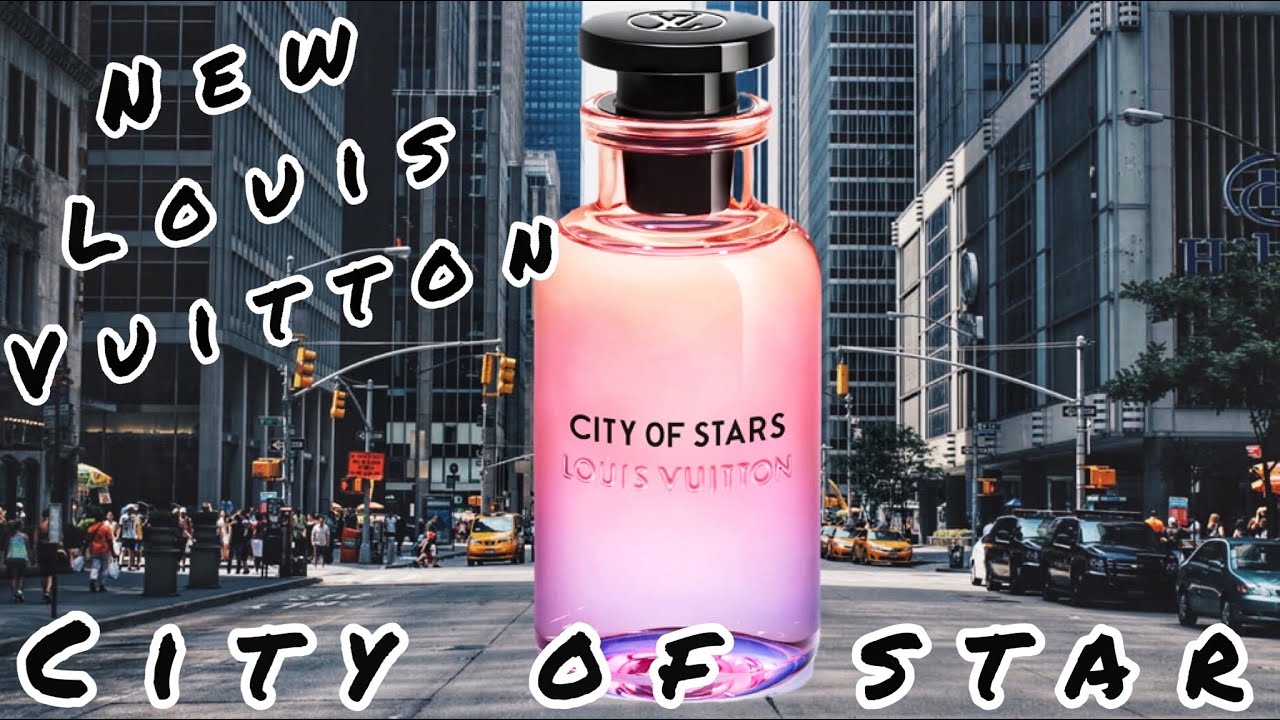 city of stars perfume louis vuitton