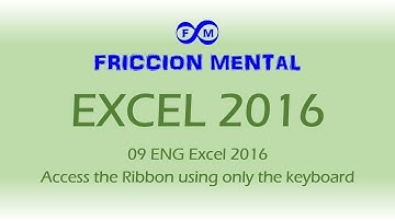 09 ENG Excel 2016 Access the ribbon using only the keyboard