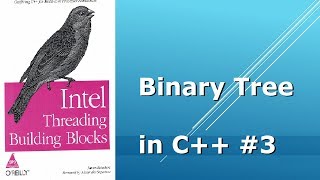 C++2a Standard: Binary Tree in C++ #3 (051)