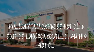 Holiday Inn Express Hotel & Suites Lawrenceville, an IHG Hotel Review - Lawrenceville , United State