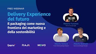 Delivery Experience del futuro: Packaging tra Marketing e Sostenibilità - Movopack - Raja - Qapla'