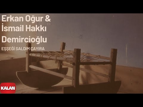 Erkan Oğur & İsmail H. Demircioğlu - Eşeği Saldım Çayıra [ Anadolu Beşik © 2000 Kalan Müzik ]