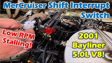 DIY Bayliner Shift Interrupt Fix: MerCruiser 5.0L V8