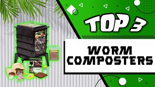 Best Worm Composter