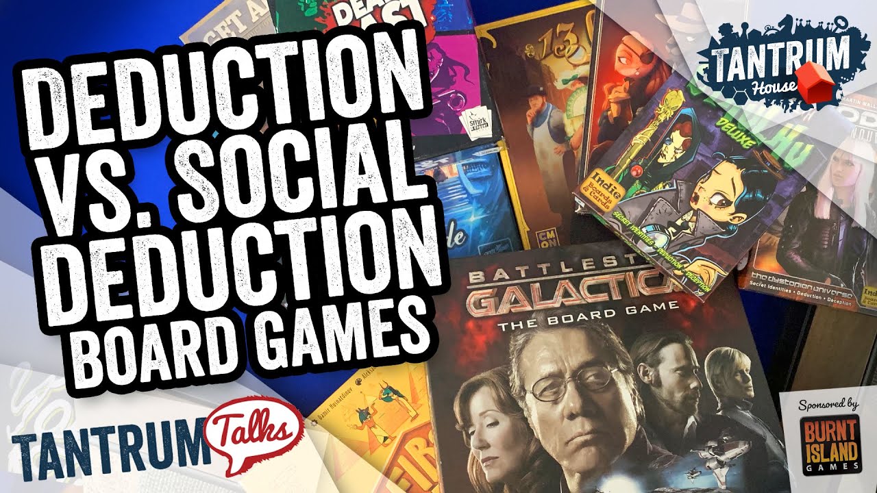 Tantrum Talks Deduction Vs. Social Deduction