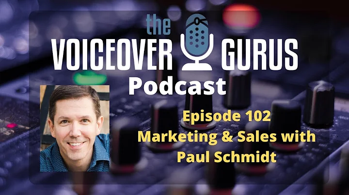 Episode 102 -  Marketing and Sales with Paul Schmidt