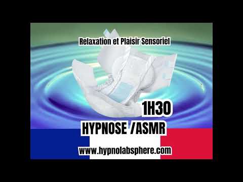 Diaper Lover FRANCE Hypnose ASMR Relaxation Et Plaisir Sensoriel 
