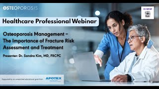 OC Replay HCP Osteoporosis Management – The Importance of Fracture Risk Assessment and Treatment
