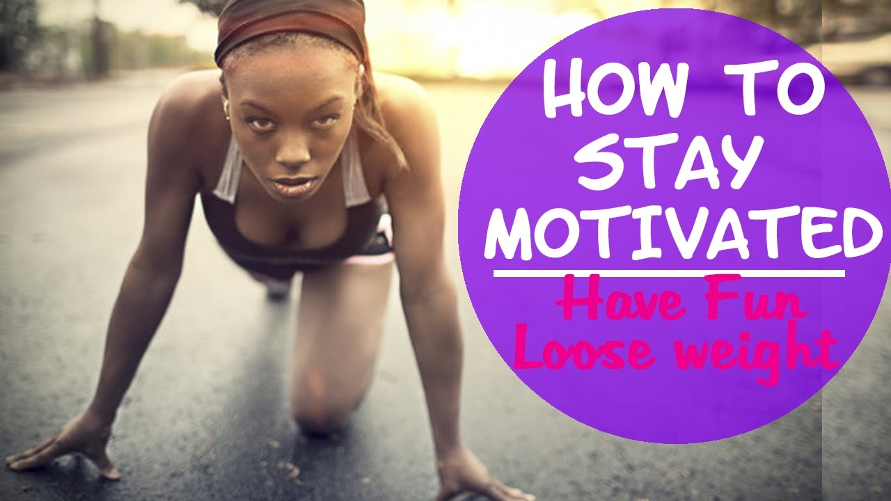 Stay Motivated Achieve your Goals - YouTube