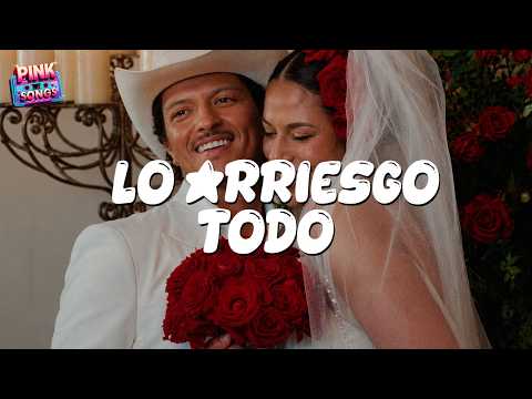 Bruno Mars - Lo Arriesgo Todo (Letra)