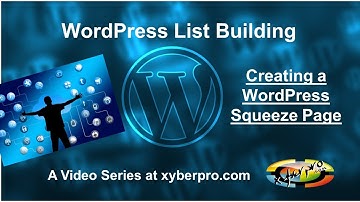 WordPress List Building Creating a Wordpress Squeeze Page