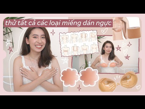 Video: Cách Chọn Miếng Dán Ngực Dùng Một Lần