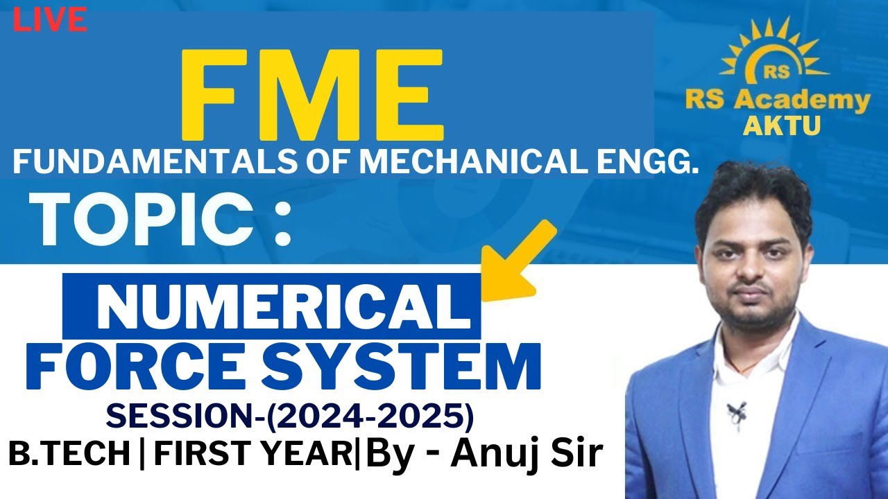 Live Numerical Class of Force System | FME (BME-101/201) | By-Anuj Sir | RS Academy AKTU