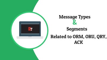 HL7  Live Training Classes | Message Types and Segments Related to ORM, ORU, QRY, ACK