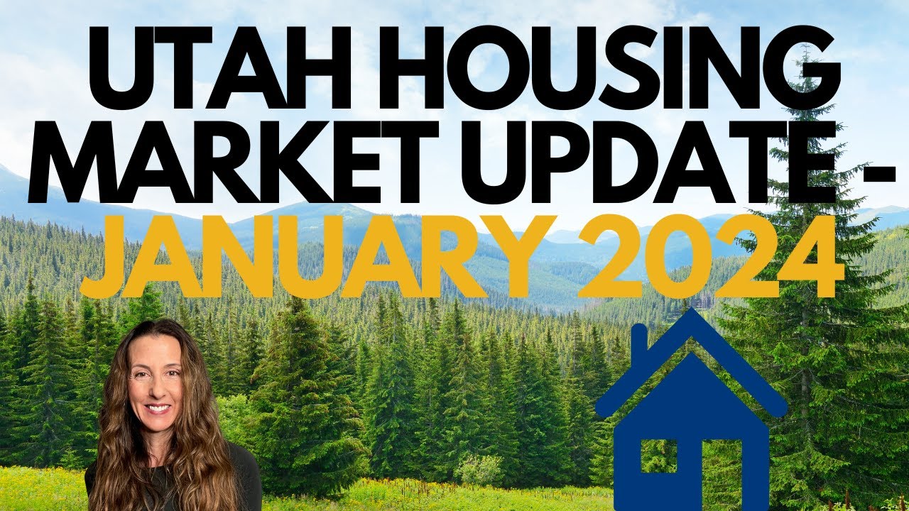 UTAH HOUSING MARKET UPDATE - JANUARY 2024 - YouTube