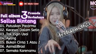 Download lagu cover Salsa Bintang|3pemuda berbahaya full album terbaru 2023 #cover #3pemudaberbahaya #laguviral