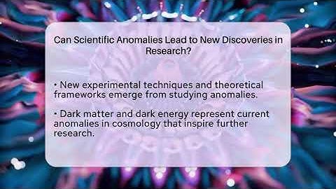 Can Scientific Anomalies Lead to New Discoveries in Research? - Strange Science HQ