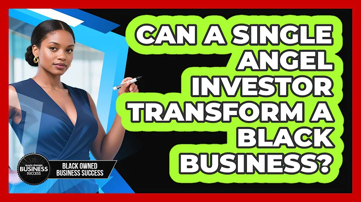 Can A Single Angel Investor Transform A Black Business? - Black Owned Business Success