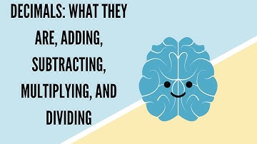 Decimals: What They Are, Adding, Subtracting, Multiplying, and Dividing | STEAMPower