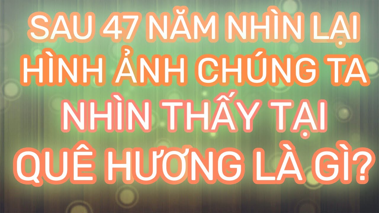 SAU BỐN MƯƠI BẢY NĂM NHÌN LẠI HÌNH ẢNH MÀ CHÚNG TA THẤY TẠI VIỆT NAM LÀ GÌ? | Tất tần tật các thông tin liên quan hinh anh ma đúng nhất