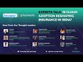 Webinar: Is Cloud Adoption Reshaping Insurance in India