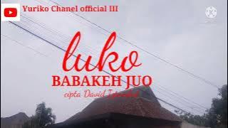 lagu Minang terbaru 2022 luko BABAKEH JUO cover Yuriko Chanel official III music video official