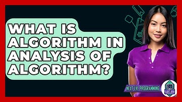 What Is Algorithm In Analysis Of Algorithm? - Next LVL Programming